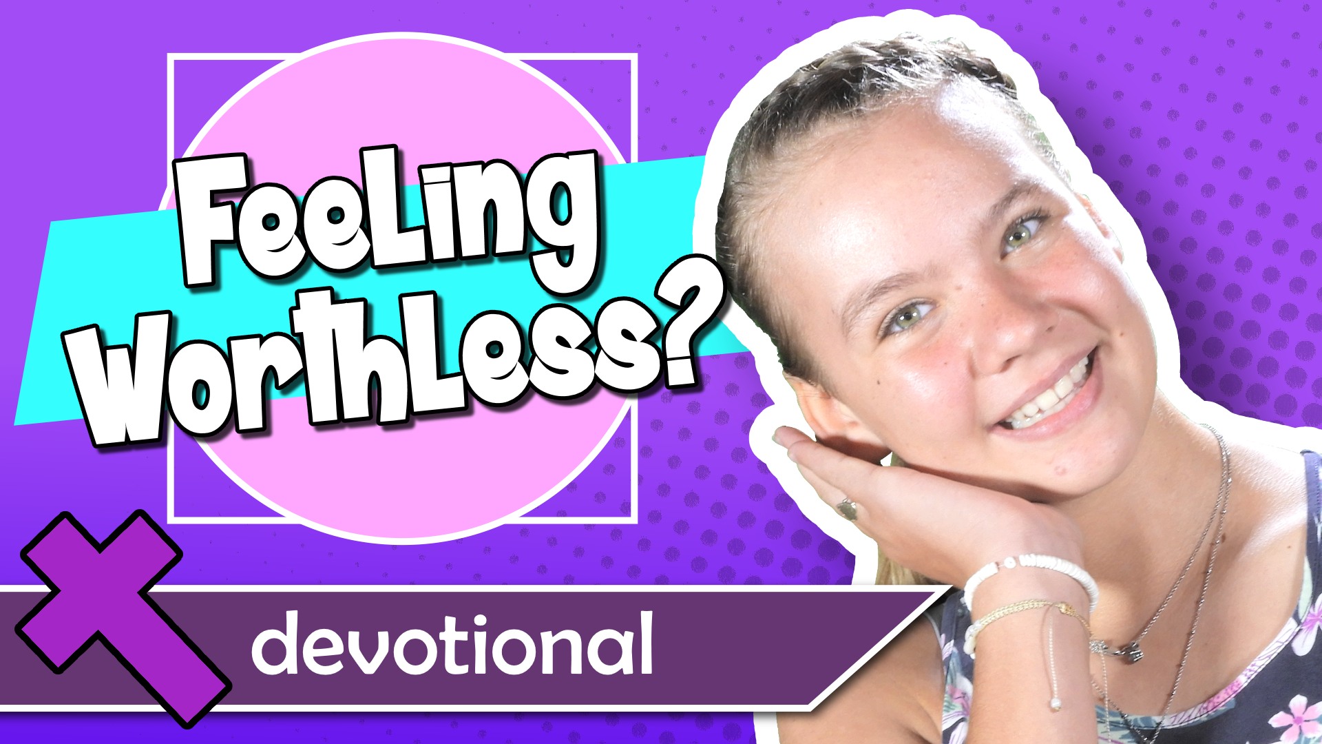 #26 - Feeling Worthless?