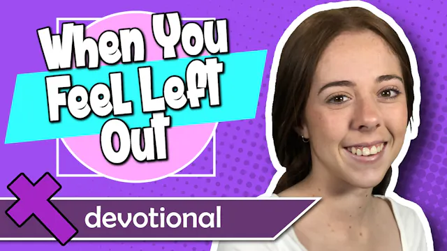 #101 - When You Feel Left Out