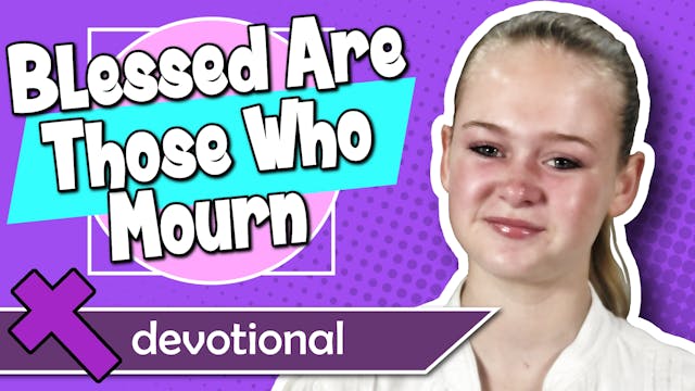 #72 - Blessed Are Those Who Mourn