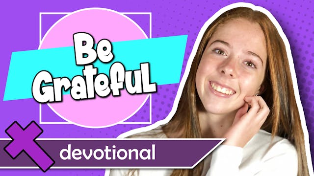 #51 - Be Grateful