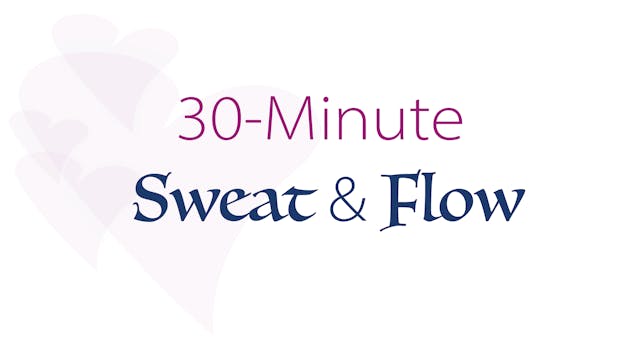 30-Minute Sweat & Flow (5 classes)