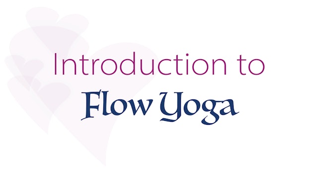 Introduction to Flow Yoga