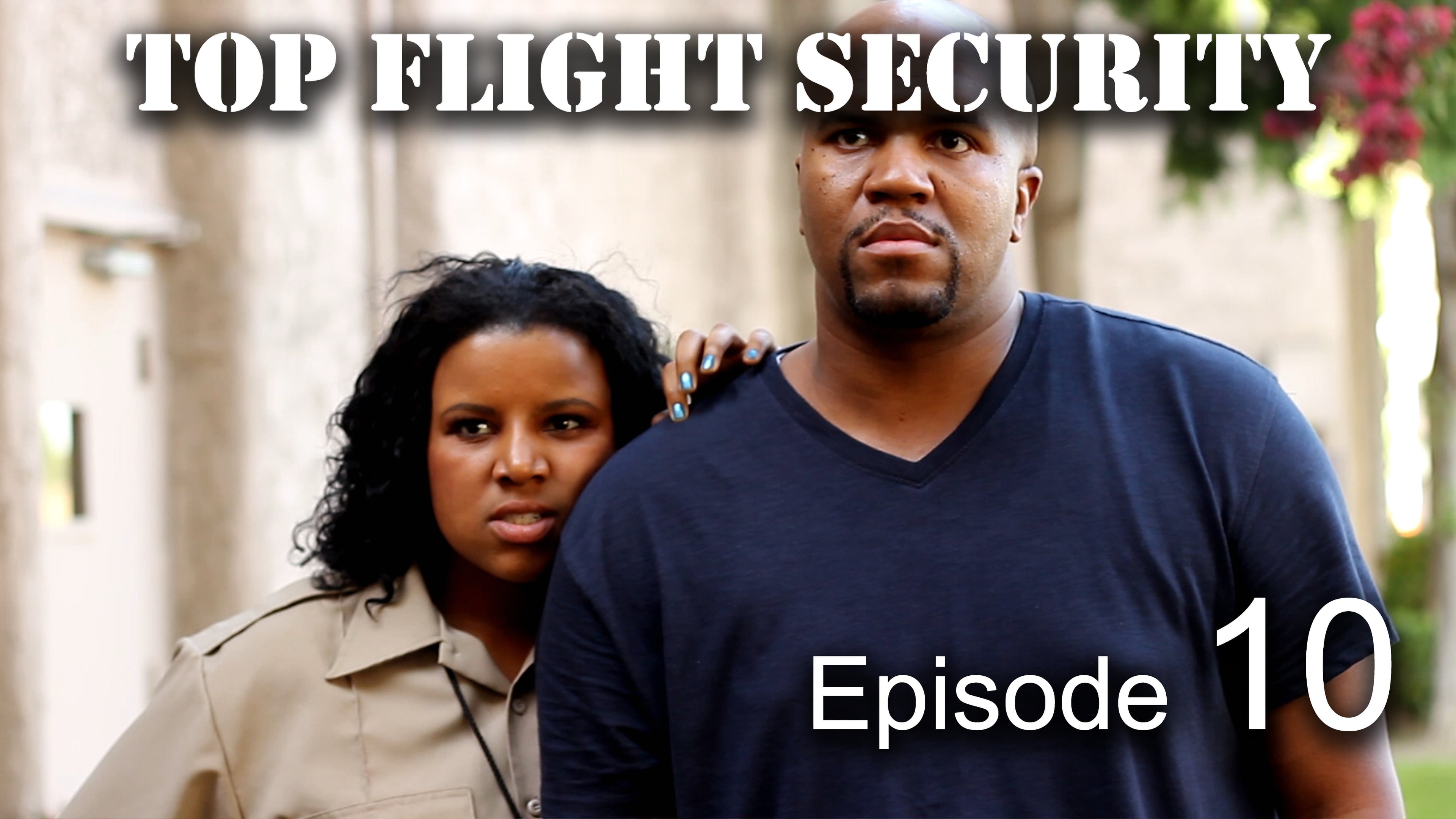 Top Flight Security Ep 10