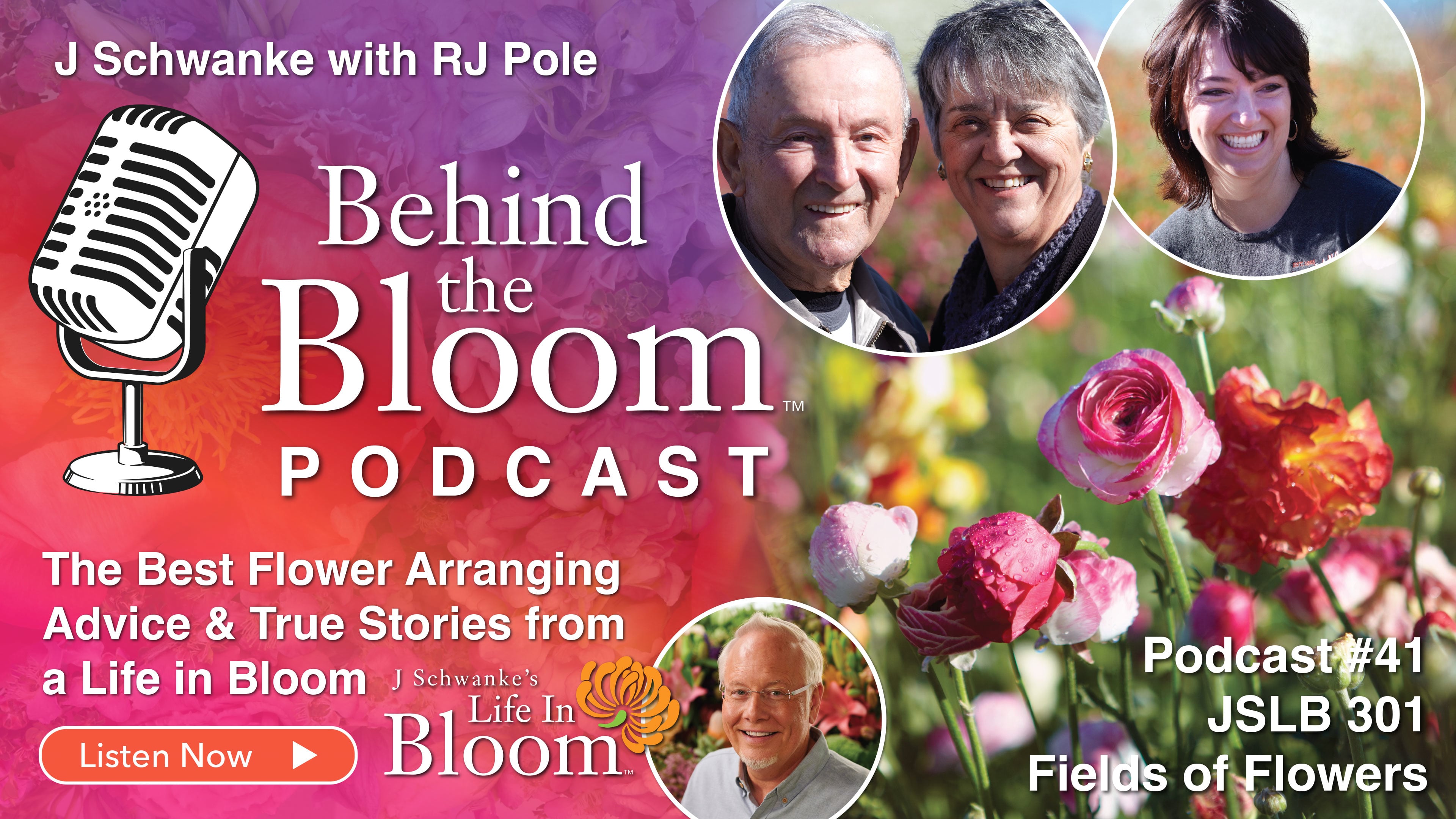 Episode 41 - Companion to Episode #301 Fields of Flowers