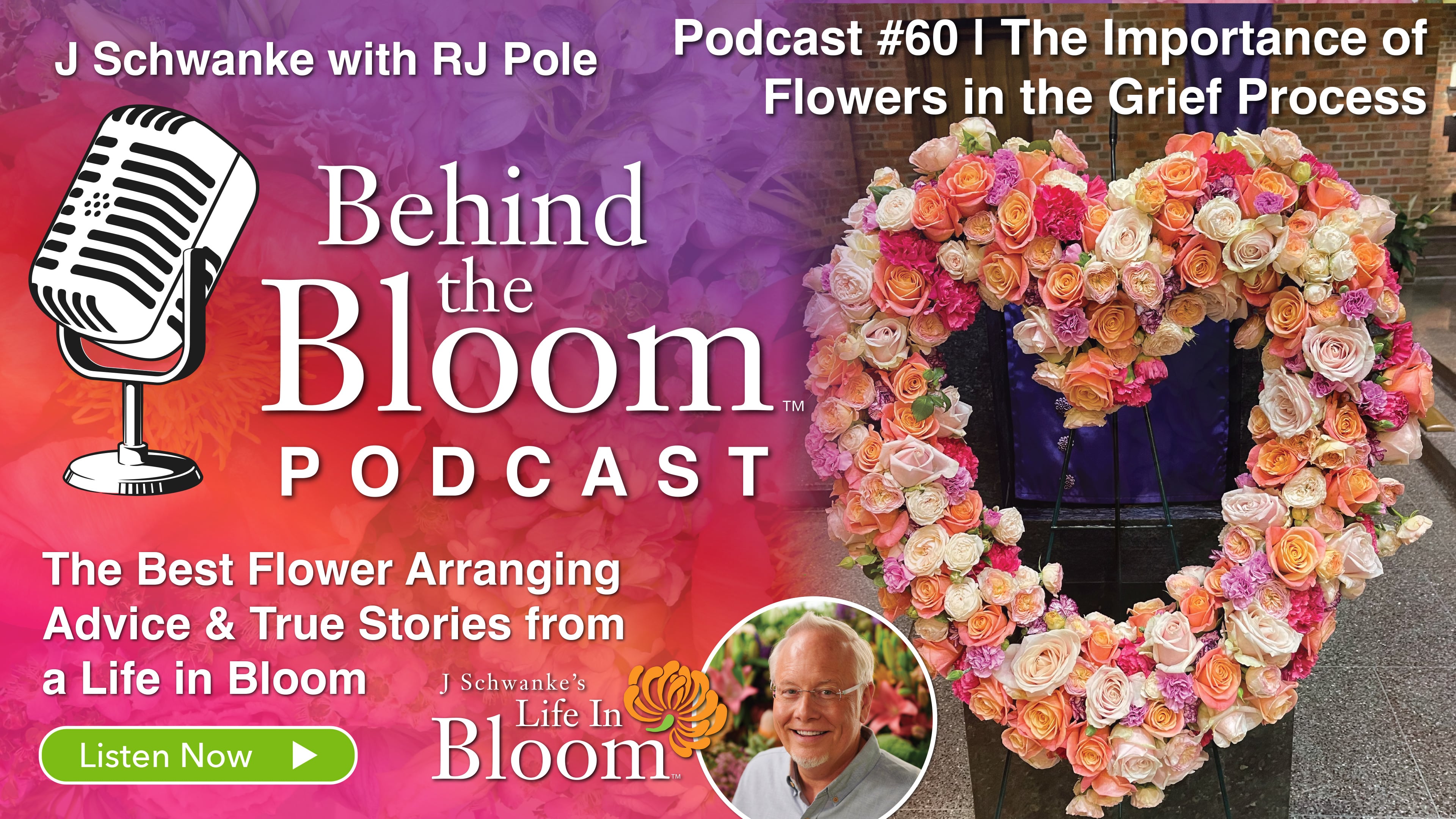 Episode 60- Why Flowers are So Important in the Grief Process!