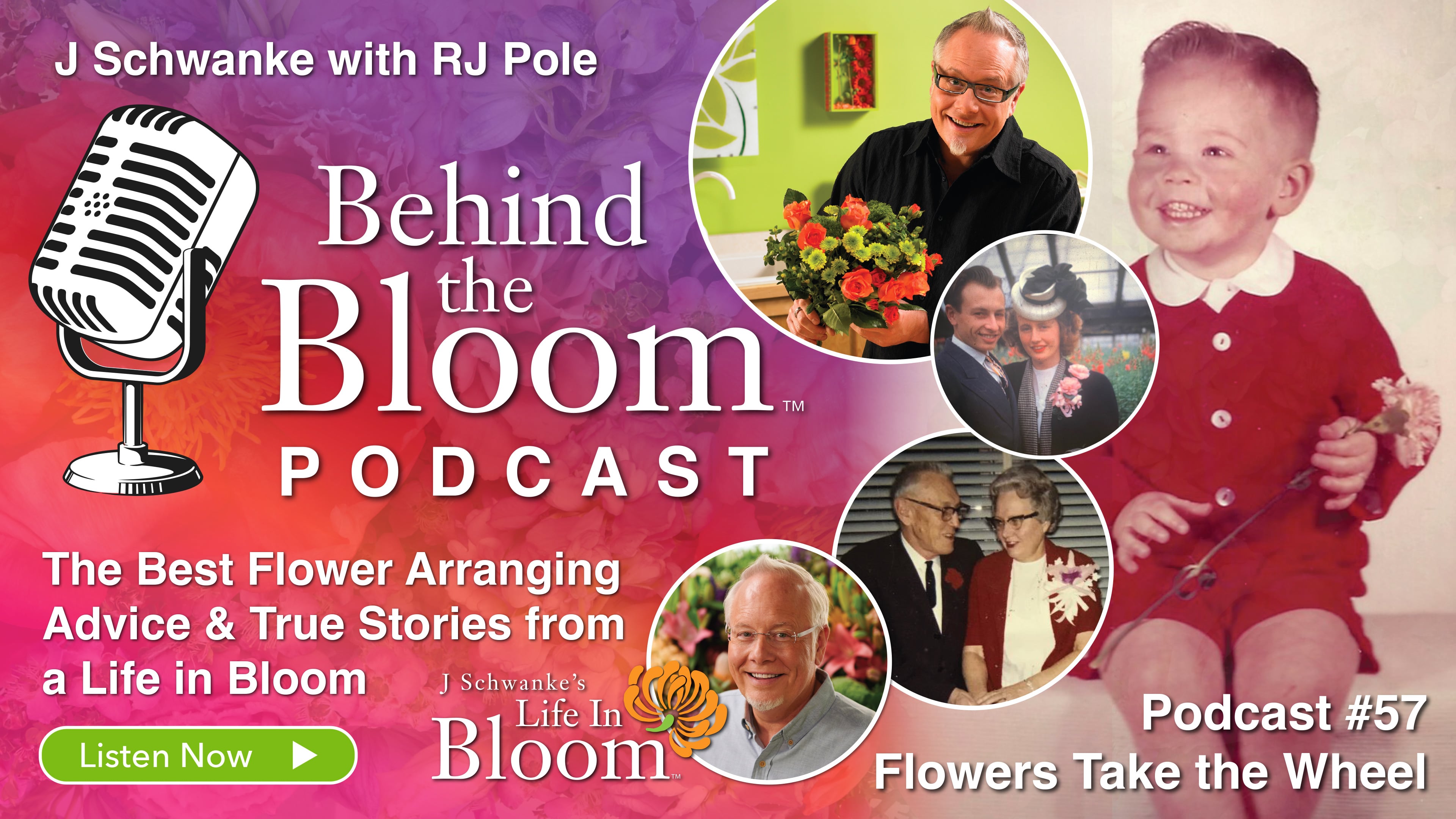 Episode 57-Flowers Take the Wheel - RJ asks J how his Life in Flowers started.