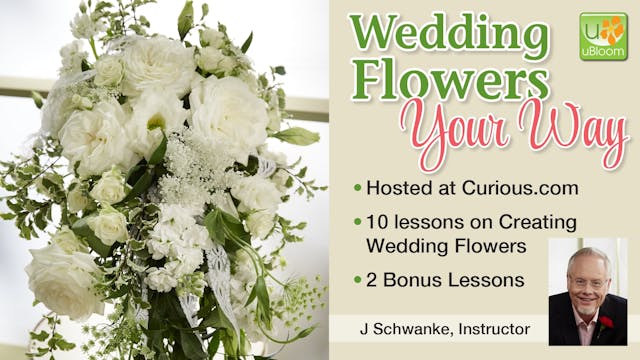 Wedding Flowers Your Way- by J Schwan...