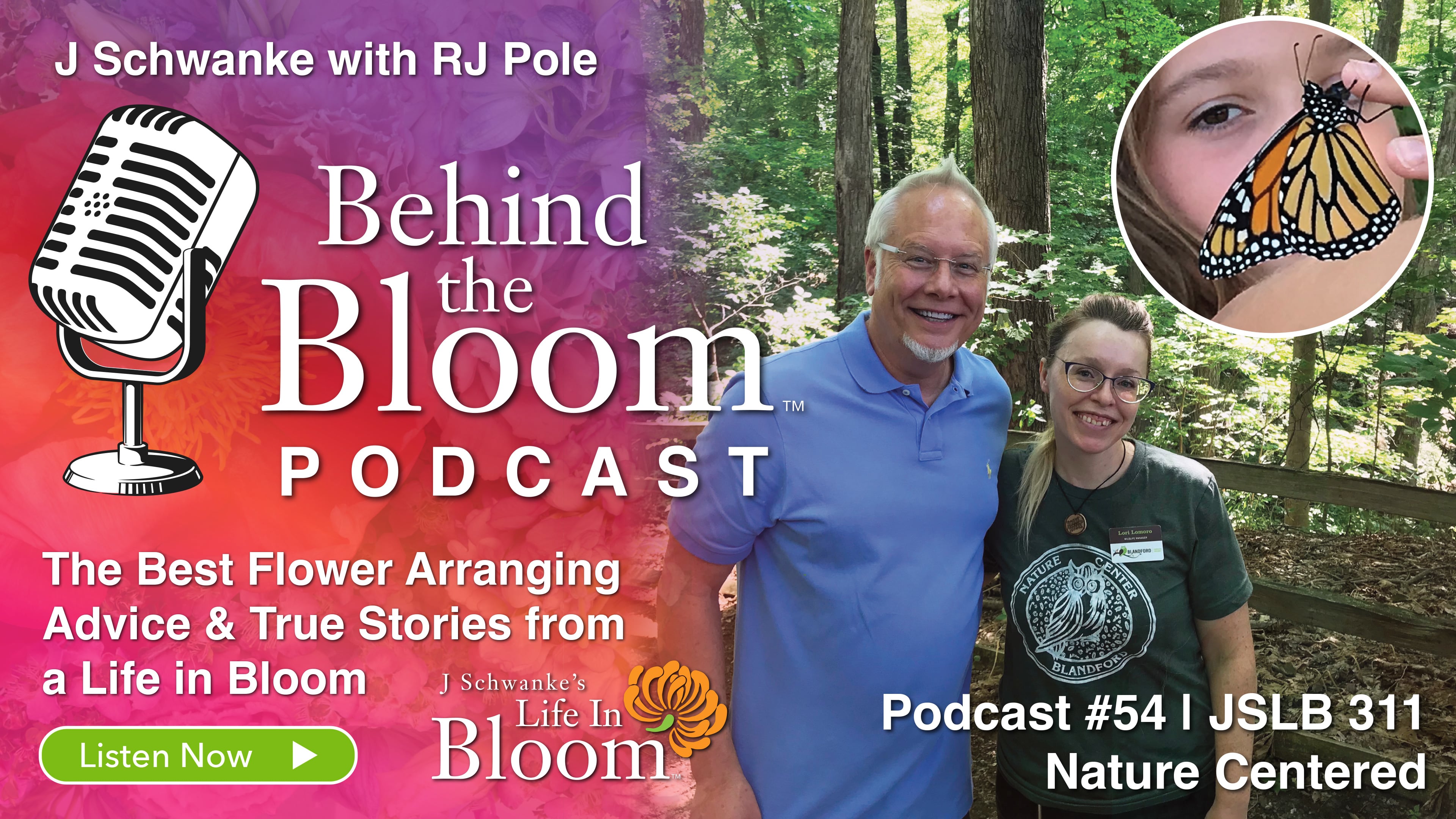 Episode 54- Companion Podcast to Episode #311 Nature Centered-  Life in Bloom