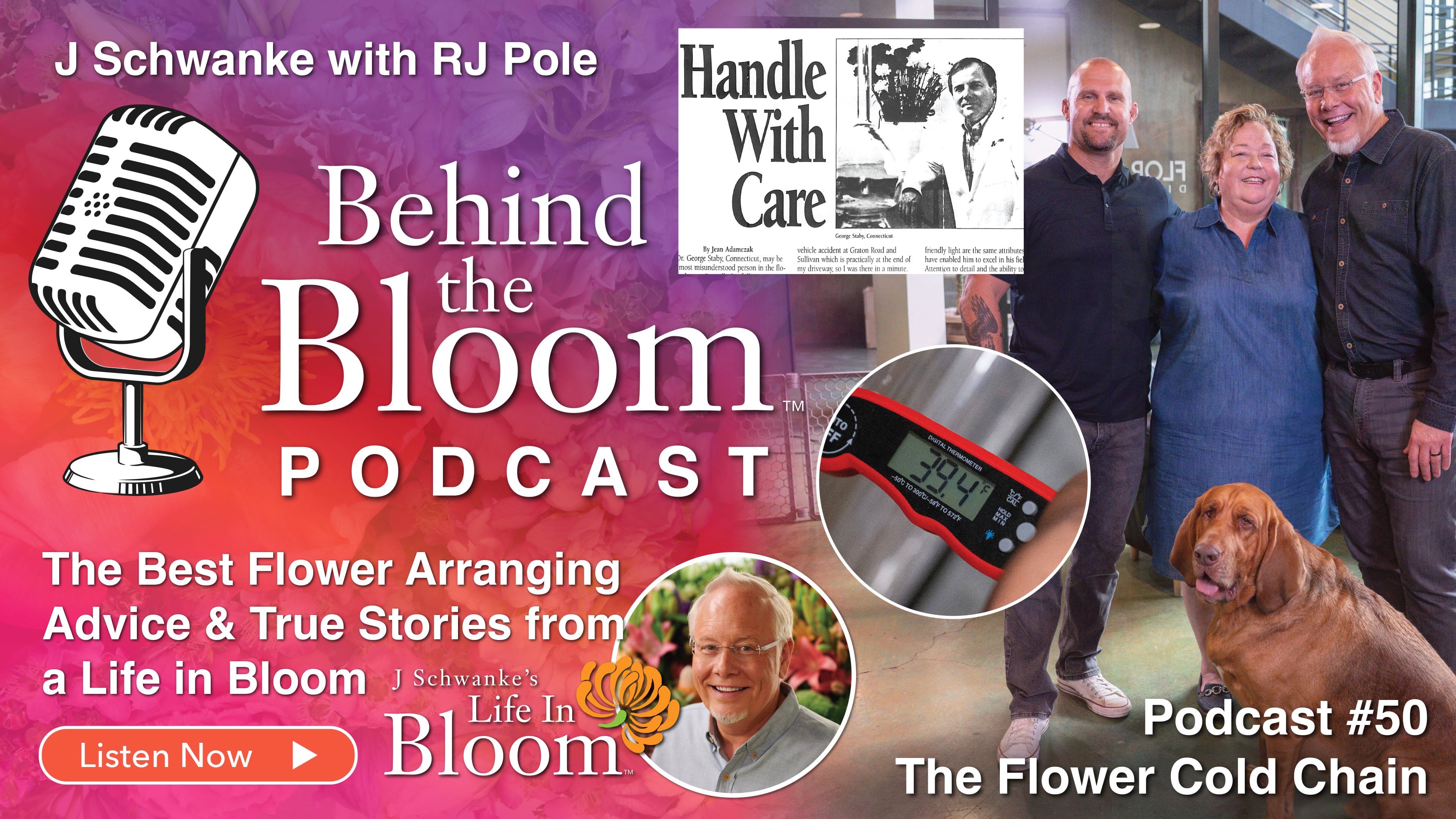 Episode 50- The Cold Chain for Flowers- Video and Information!
