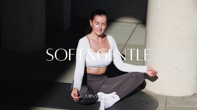 Soft & Gentle