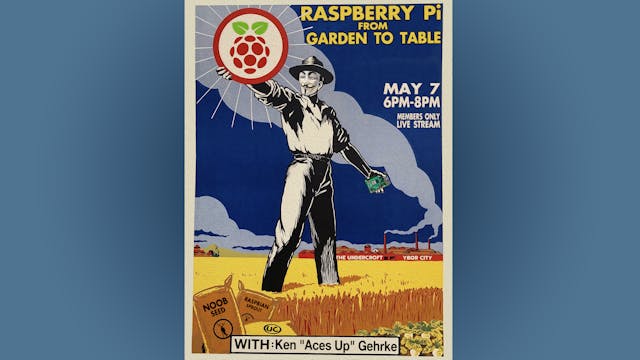 RASPBERRY PI, FROM GARDEN TO TABLE