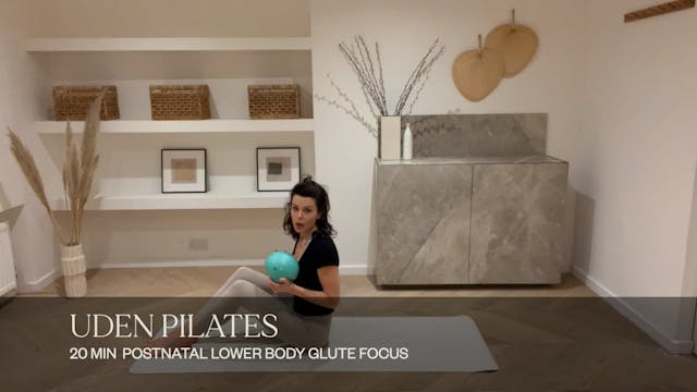 20 MIN POSTNATAL LOWER BODY GLUTE FOCUS