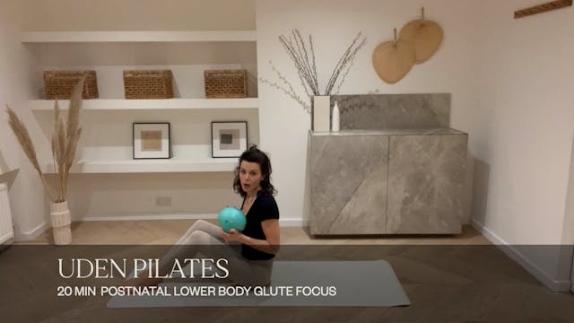 20 MIN POSTNATAL LOWER BODY GLUTE FOCUS