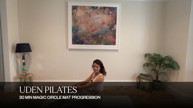 30 MIN MAGIC CIRCLE MAT PROGRESSION