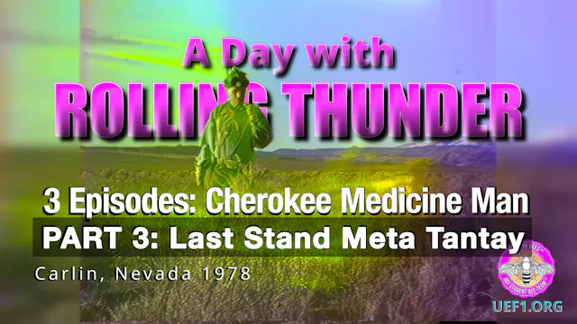 Pt3 A Day with Rolling Thunder Last Stand M.Tantay