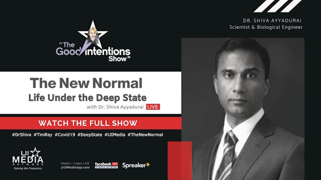 The New Normal: Life Under The Deep State with Dr. Shiva