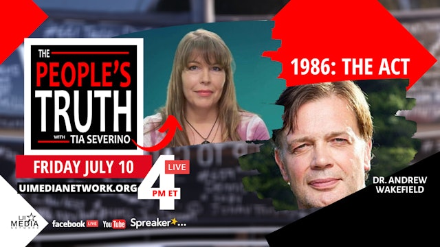 '1986: The Act' w/ Dr. Andrew Wakefield 