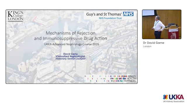 Mechanisms of rejection and immunosuppressive drug action - David Game