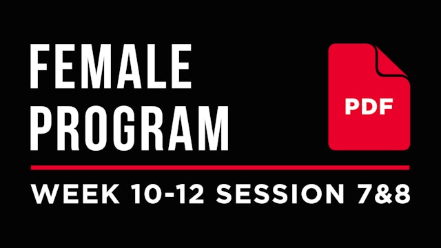 Female Program – Week 10-12 Session 7&8