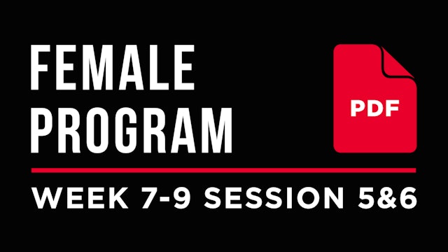 Female Program – Week 7-9 Session 5&6