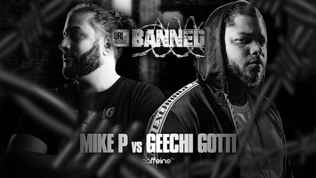 MIKE P VS GEECHI GOTTI