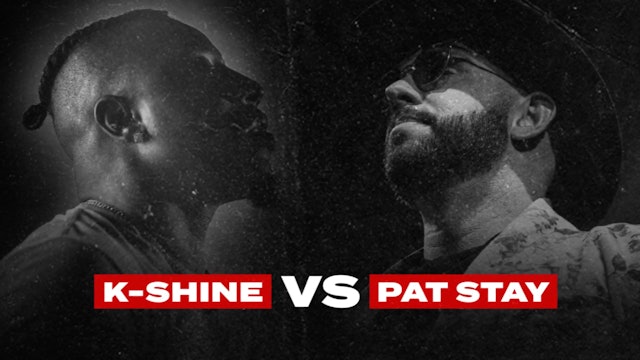 K-SHINE VS PAT STAY