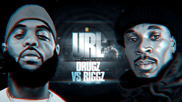 DRUGZ VS RIGGZ