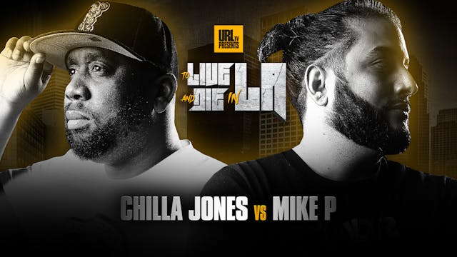 CHILLA JONES VS MIKE P