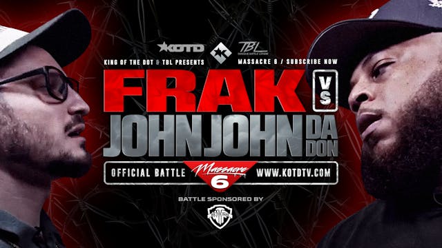 FRAK VS JOHN JOHN DA DON