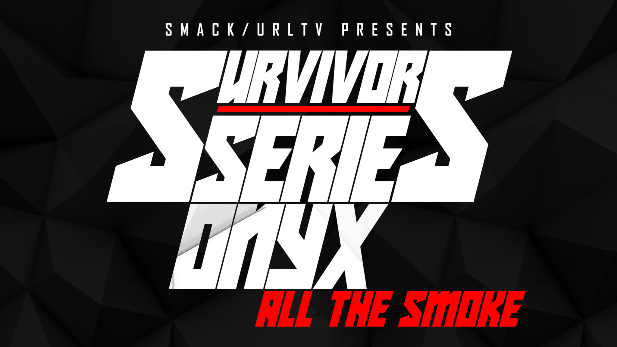 SURVIVOR SERIES ONYX