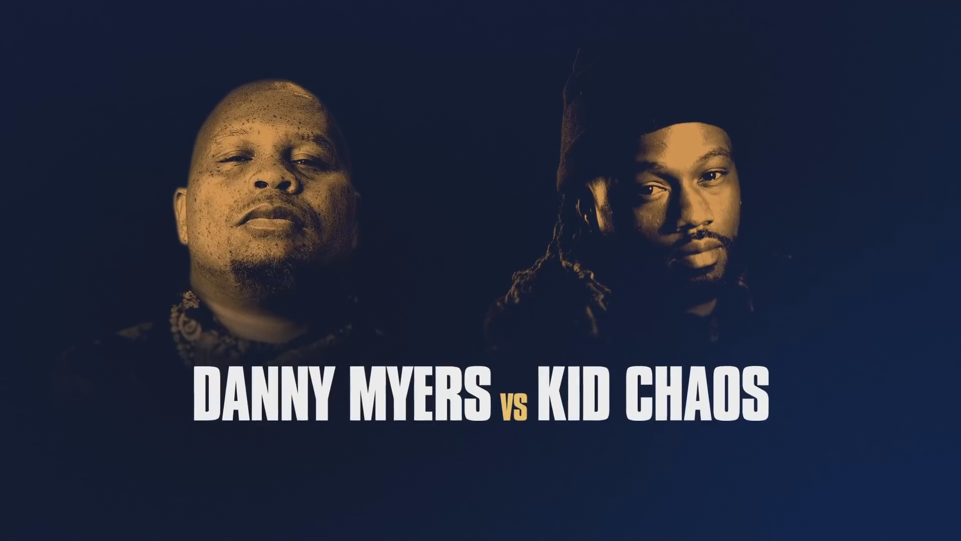 DANNY MYERS VS KID CHAOS
