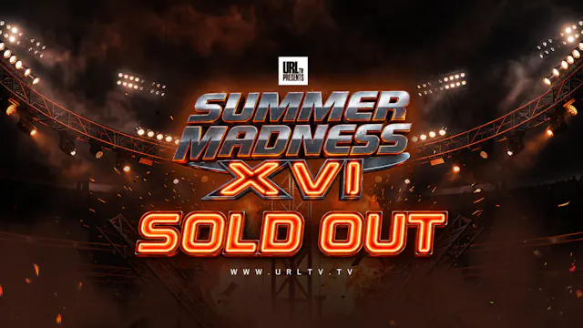 SUMMER MADNESS XVI SOLD OUT