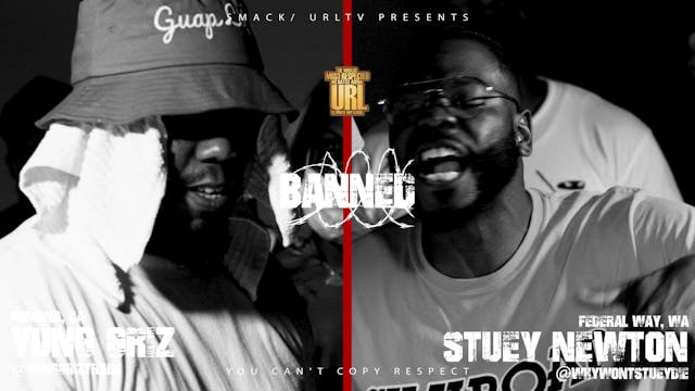 YUNG GRIZ VS STUEY NEWTON