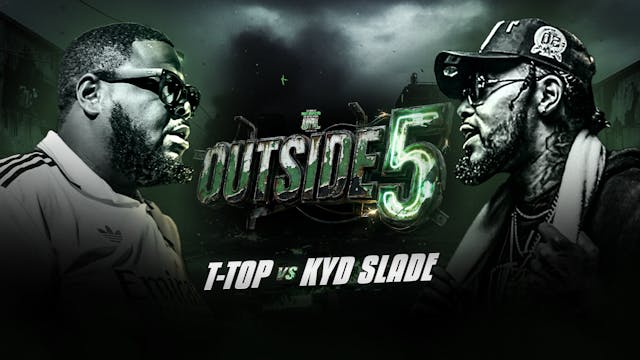 T-TOP VS KYD SLADE