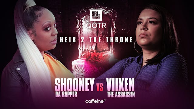 SHOONEY DA RAPPER VS VIIXEN THE ASSASSIN