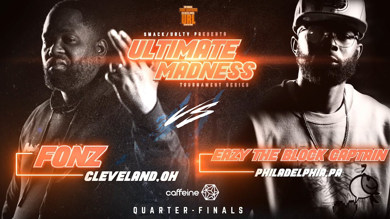 FONZ VS EAZY THE BLOCK CAPTAIN Ultimate Rap League