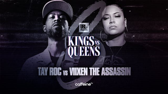 TAY ROC VS VIIXEN THE ASSASSIN 