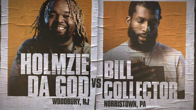 HOLMZIE DA GOD VS BILL COLLECTOR