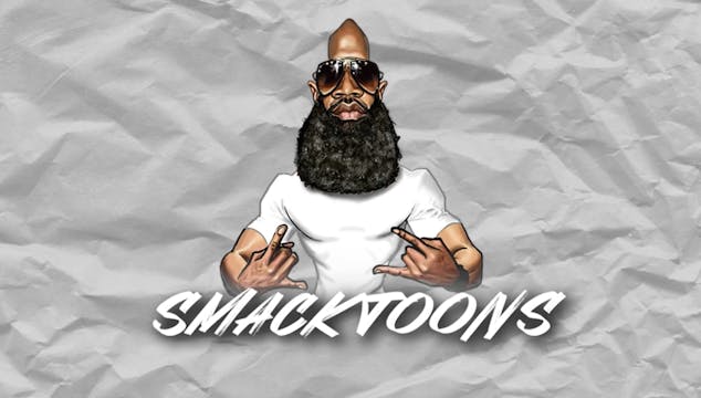 SMACKTOONS EP 1: GOTTI GOT PROBLEMS