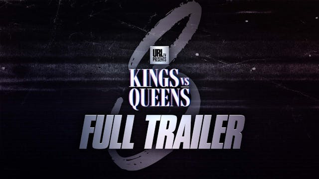 KINGS VS QUEENS 3 - FULL TRAILER