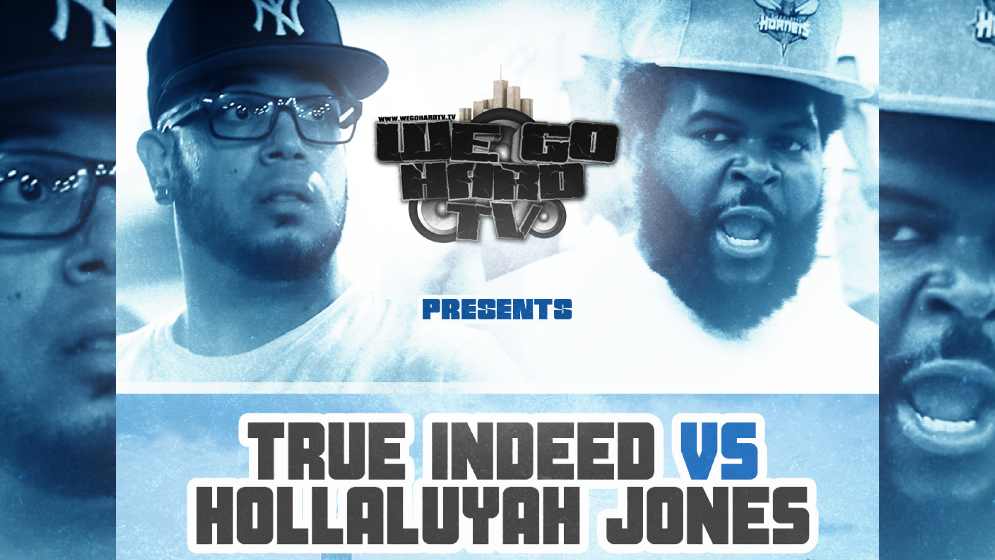 TRUE INDEED VS HOLLALUYAH JONES