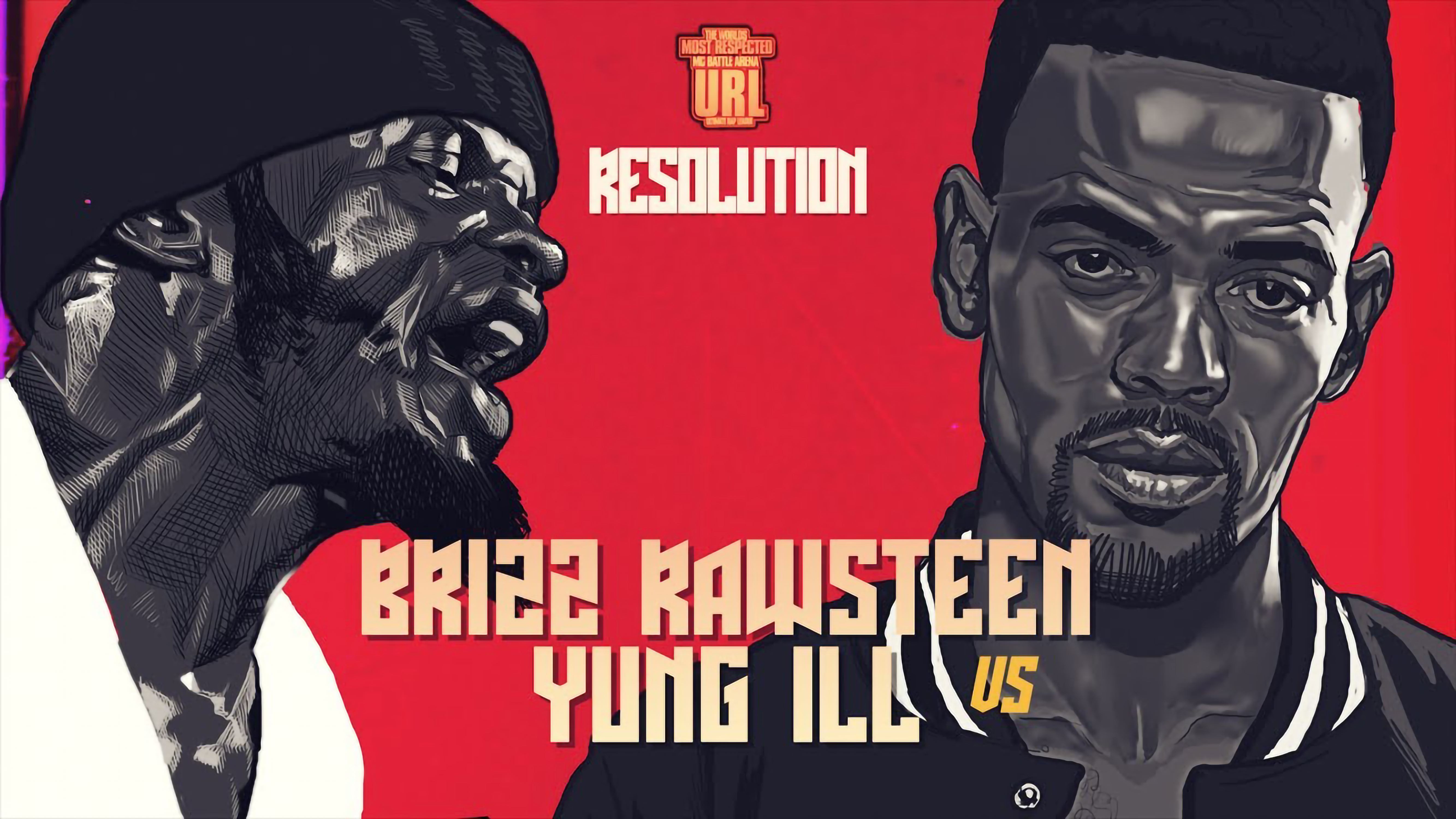BRIZZ RAWSTEEN VS YUNG ILL