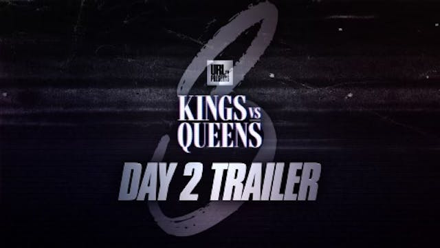 KINGS VS QUEENS 3 - DAY 2