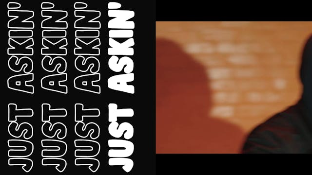 I'M JUST ASKIN': MS. HUSTLE