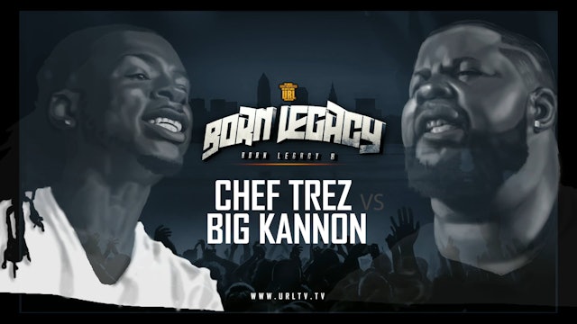 CHEF TREZ VS BIG KANNON