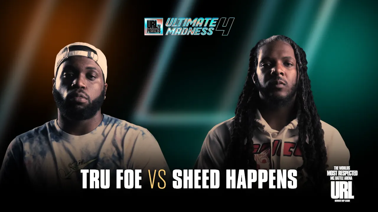 TRU FOE VS SHEED HAPPENS - Ultimate Rap League