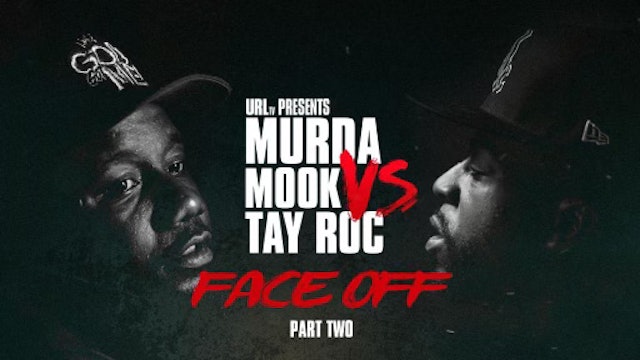 MURDA MOOK VS TAY ROC FACE OFF PART 2