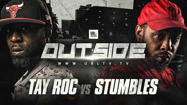 TAY ROC VS STUMBLES