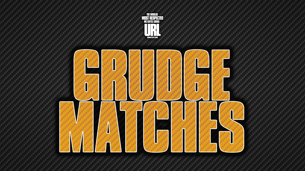 GRUDGE MATCHES