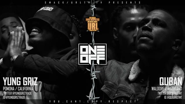 QUBAN VS YUNG GRIZZ